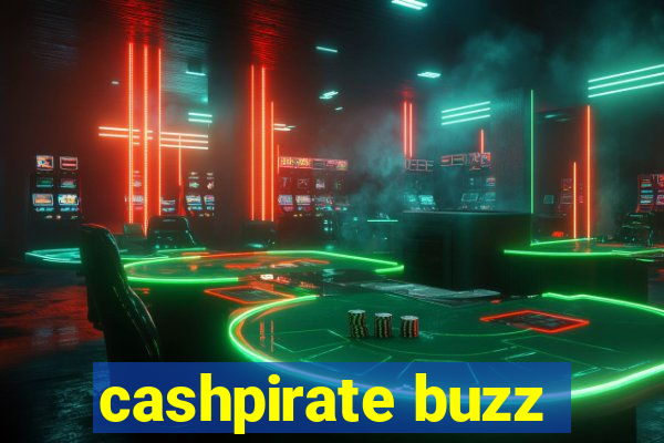 cashpirate buzz